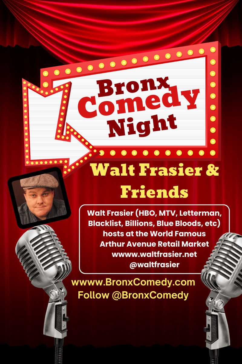 Bronx Comedy Arthur Avenue Mondays&nbsp;7pm