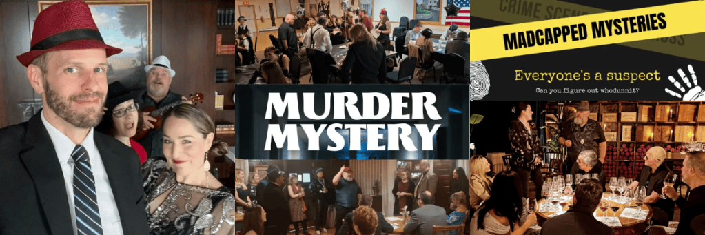 A collage of images showcasing a murder mystery event. The left features two attendees dressed in formal attire, the center displays a group engaged in a murder mystery game, and the right includes promotional material for 'Madcapped Mysteries.'